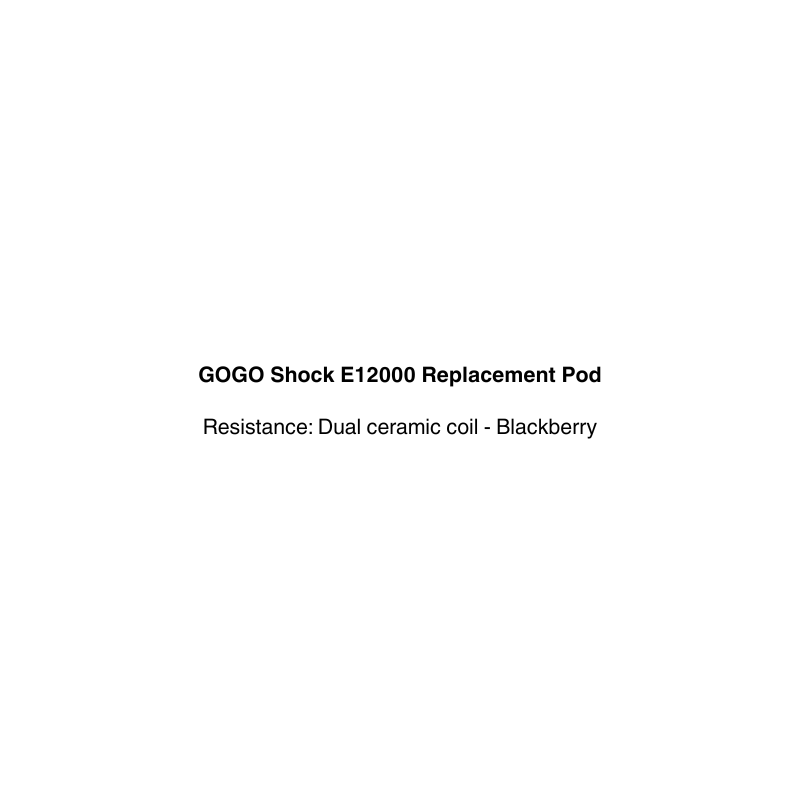 Text description of GOGO Shock E12000 Replacement Pod with flavor blackberry