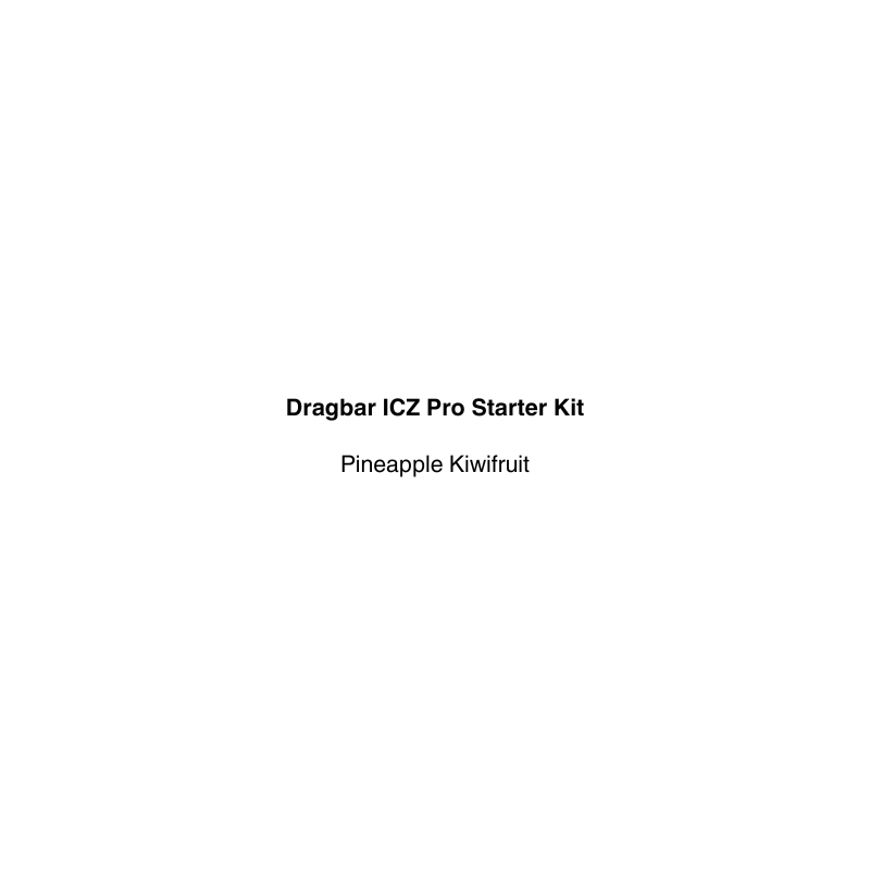 Text on a white background indicating 'Dragbar ICZ Pro Starter Kit Pineapple Kiwifruit'.
