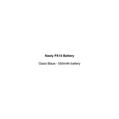 Text on a white background indicating 'Nasty PX10 Battery' and 'Oasis Blaze - 550mAh battery'.
