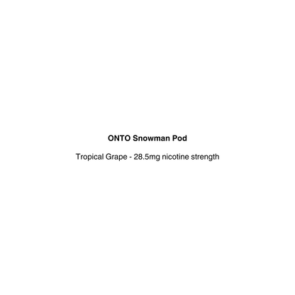ONTO Snowman pod