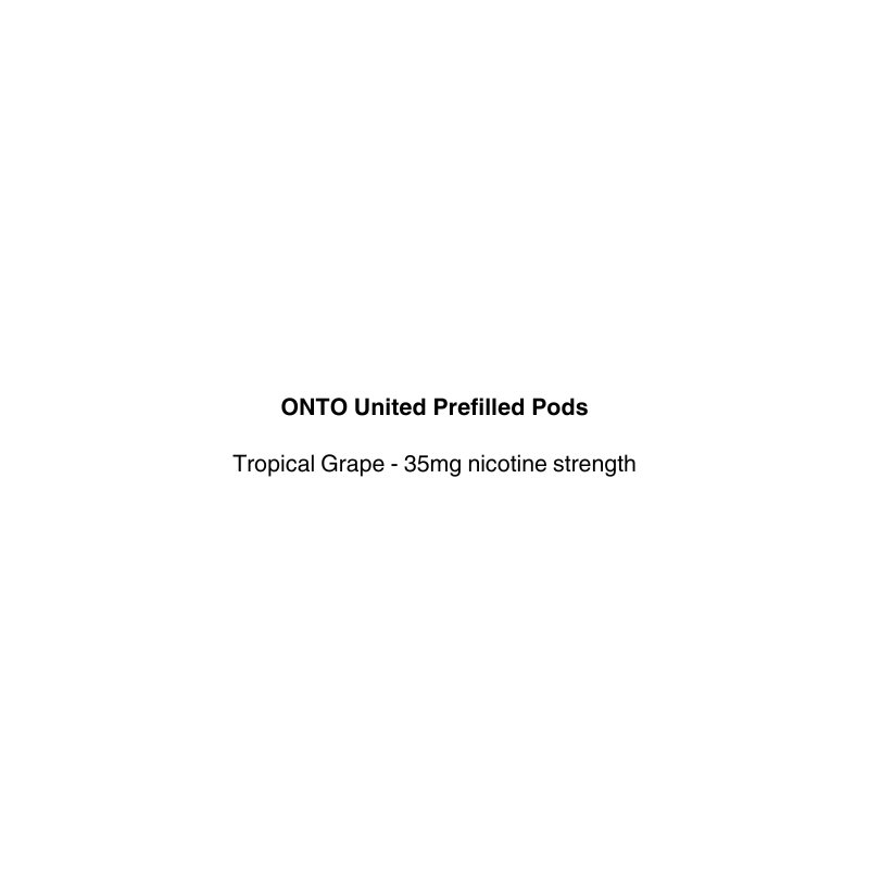 Text on a white background indicating 'ONTO United Prefilled Pods Tropical Grape - 35mg nicotine strength'.