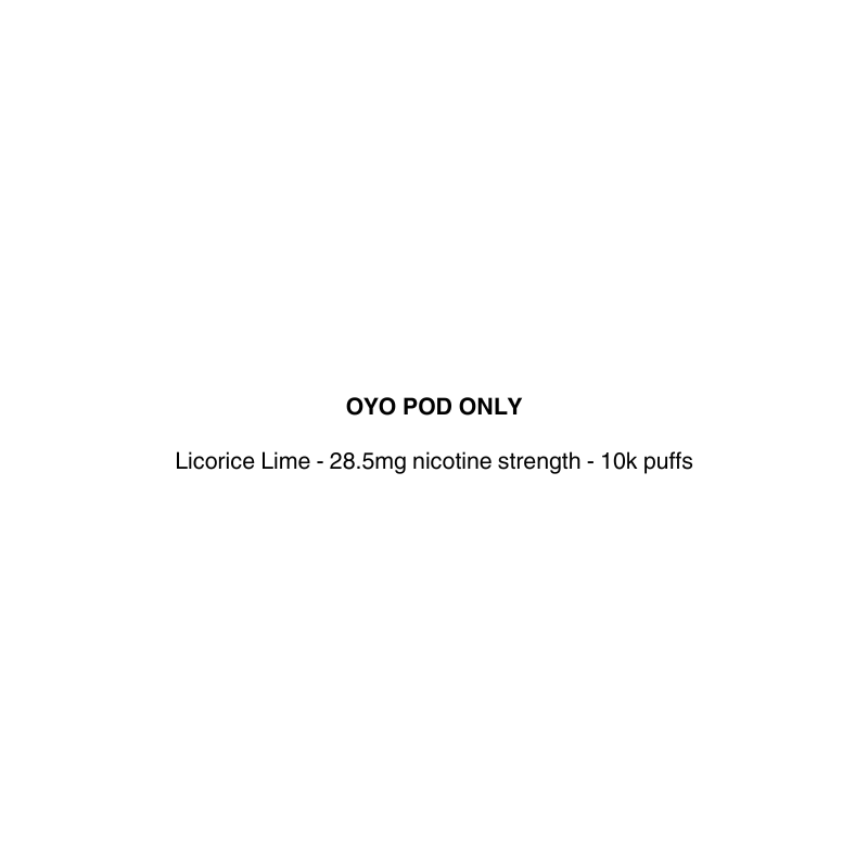 Text on a white background indicating 'OYO POD ONLY' with licorice lime flavor
