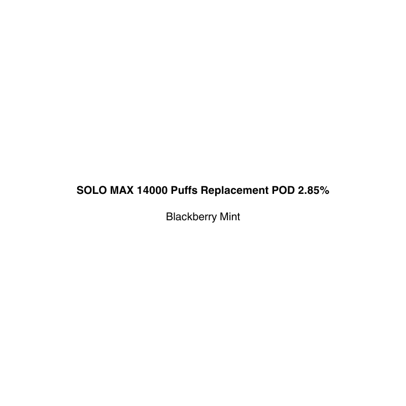 SOLO MAX 14000 Puffs Replacement POD 2.85% Blackberry Mint available in vapecloud vape shop pakuranga 