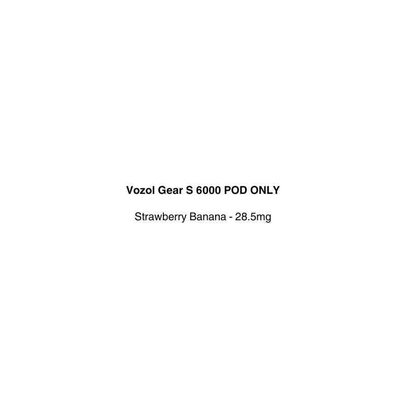 Text label for Vozol Gear S 6000 POD ONLY with strawberry banana flavor
